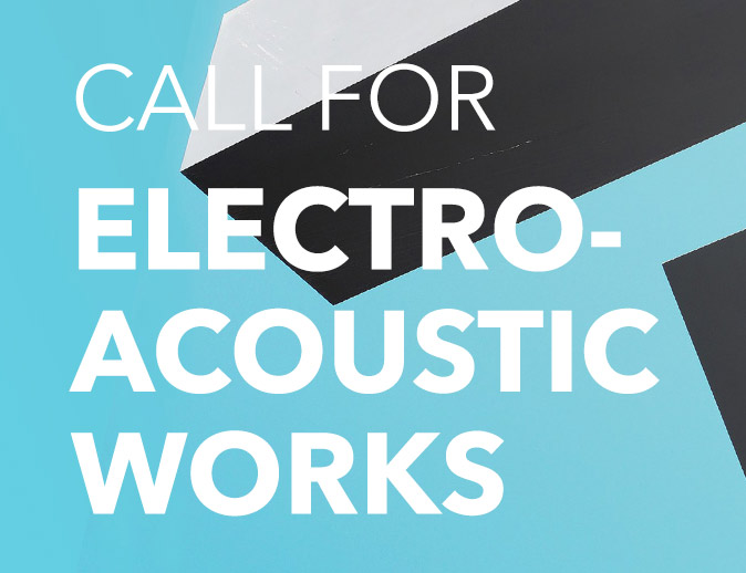call-for-electroacoustic-works-2017