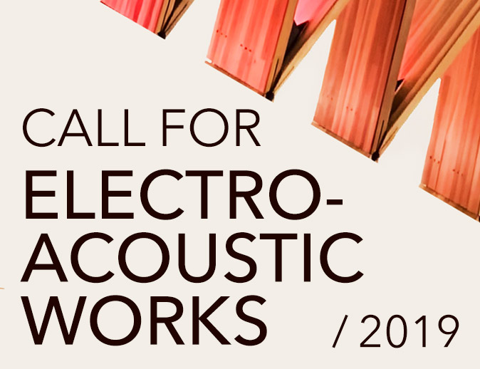 call-for-electroacoustic-works-2019